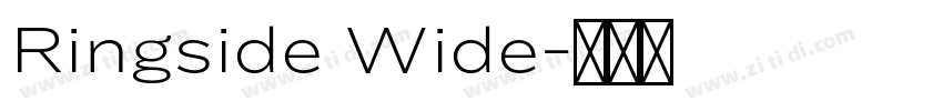 Ringside Wide字体转换 Ringside Wide字体转换